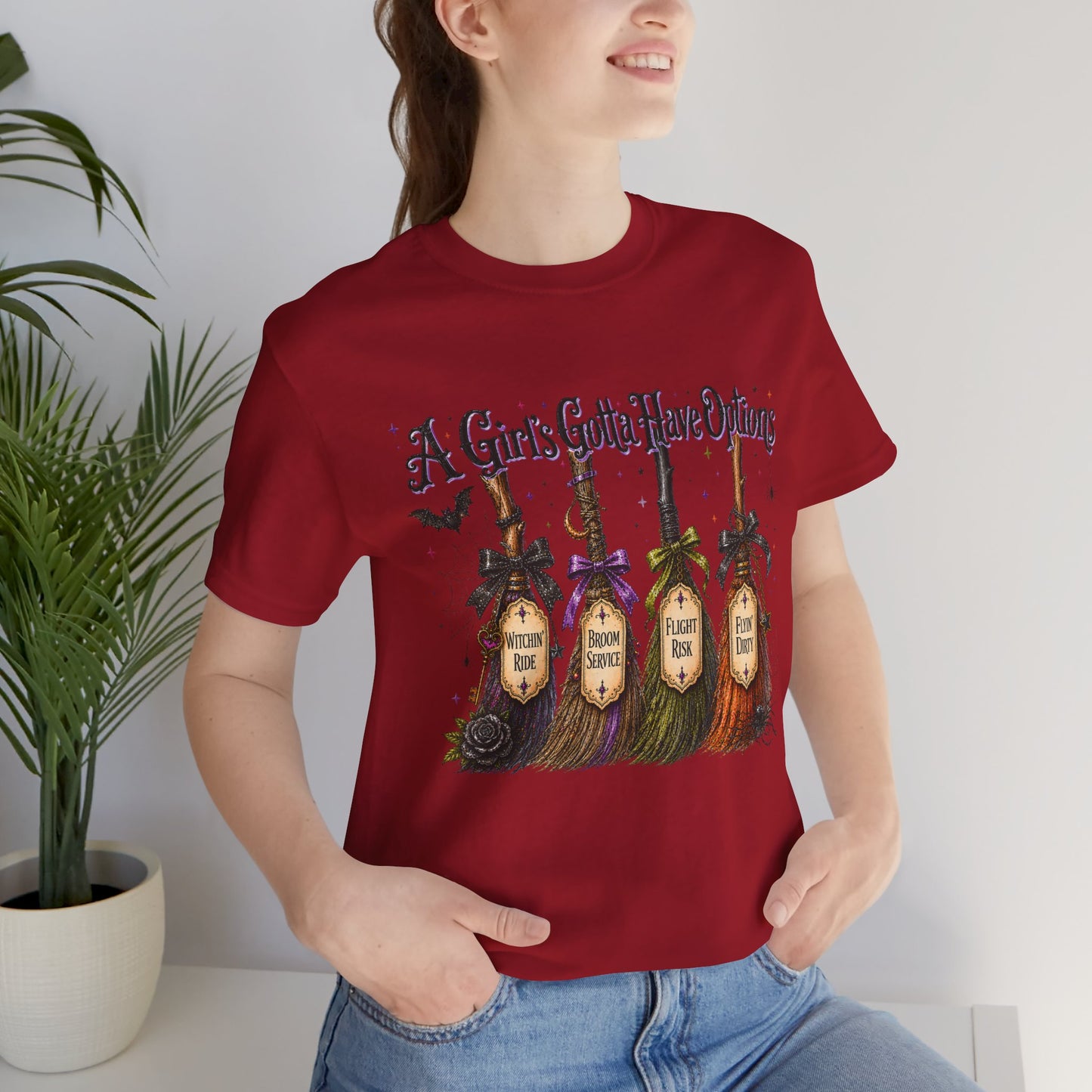 A Girl’s Gotta Have Options Witch Broom Halloween Tee
