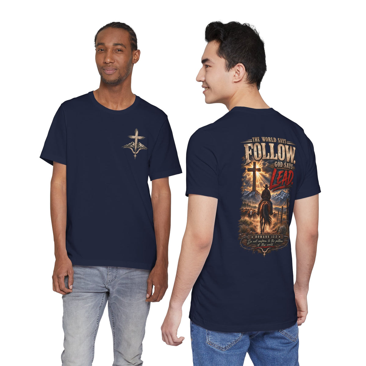God Says Lead Western Christian T-Shirt | Romans 12:2 Cowboy Faith Tee