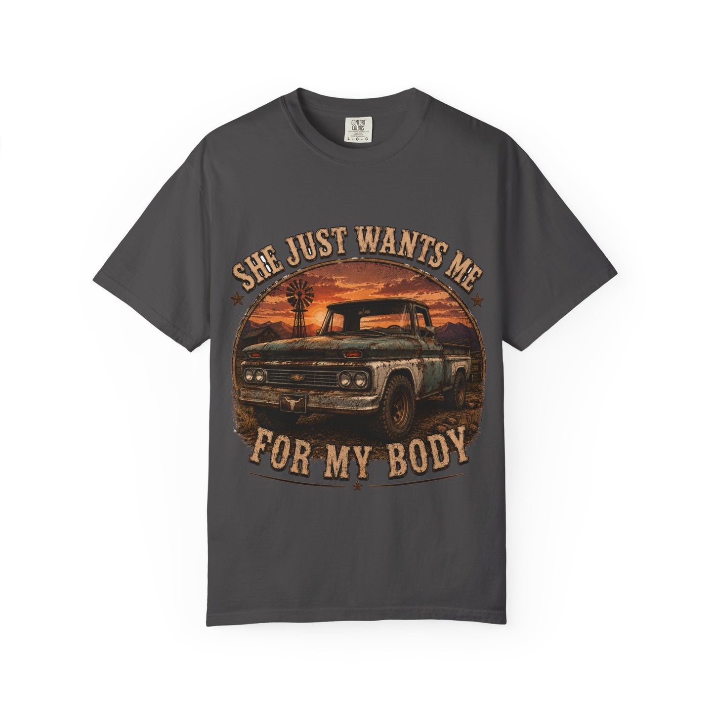 Classic Truck Sunset Tee — "She Just Wants Me For My Body" Vintage Pickup T-Shirt