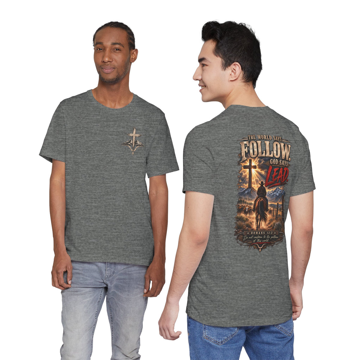 God Says Lead Western Christian T-Shirt | Romans 12:2 Cowboy Faith Tee