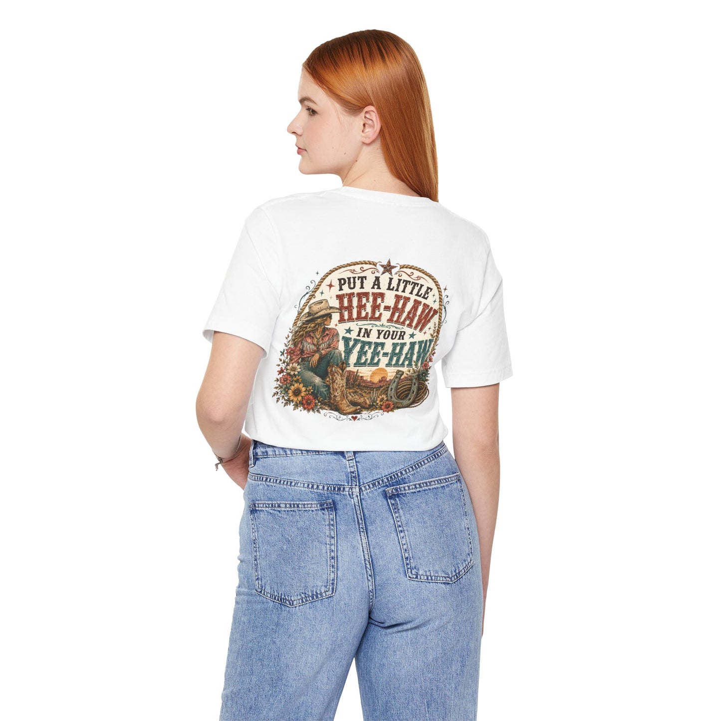 Put a Little HEE-HAW in Your Yee-Haw Shirt | Funny Western Cowgirl Tee | Country Concert Shirt | Rodeo Graphic Tee | Boutique Shirt
