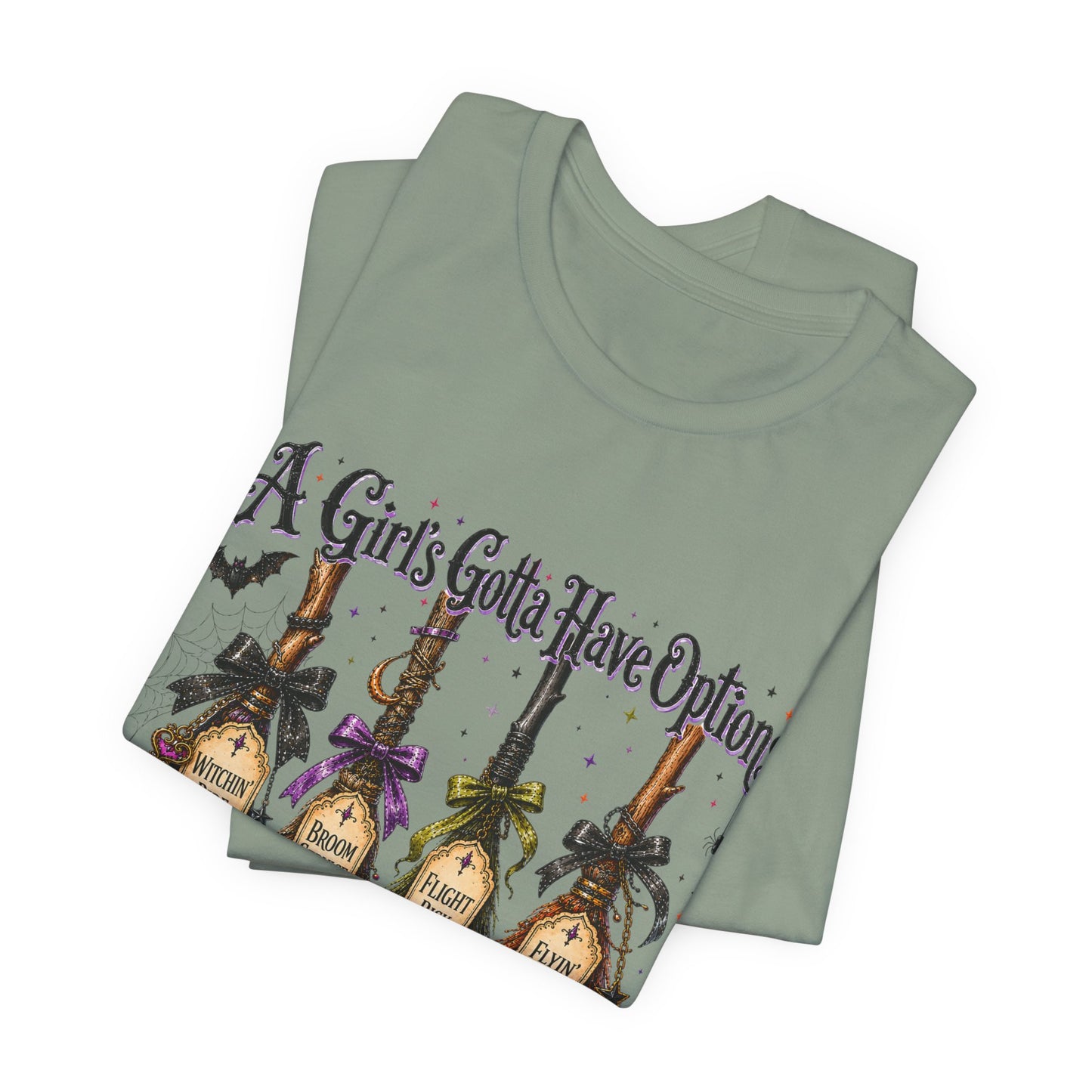 A Girl’s Gotta Have Options Witch Broom Halloween Tee
