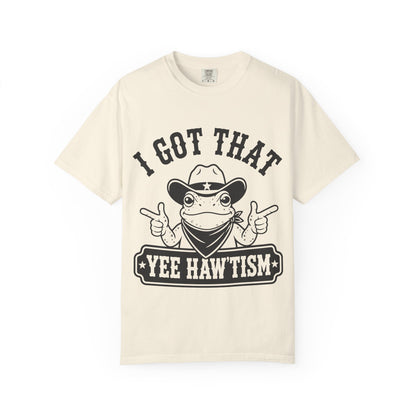 I Got That Yee Haw'tism