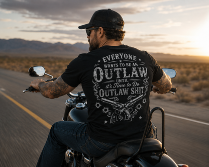 Outlaw Pistols Everyone Wants To Be An Outlaw Shirt | T-shirt
