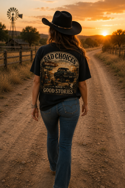 Bad Choices Make Good Stories T-Shirt