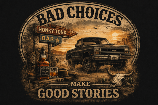 Bad Choices Make Good Stories T-Shirt