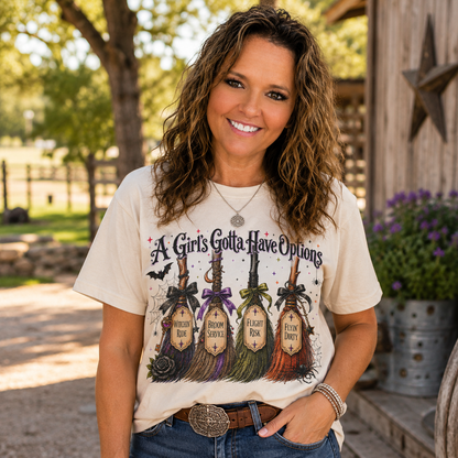 A Girl’s Gotta Have Options Witch Broom Halloween Tee