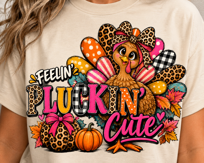 Feelin’ Pluckin’ Cute Thanksgiving Turkey Graphic Tee