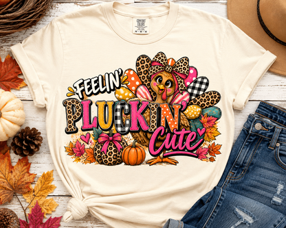 Feelin’ Pluckin’ Cute Thanksgiving Turkey Graphic Tee