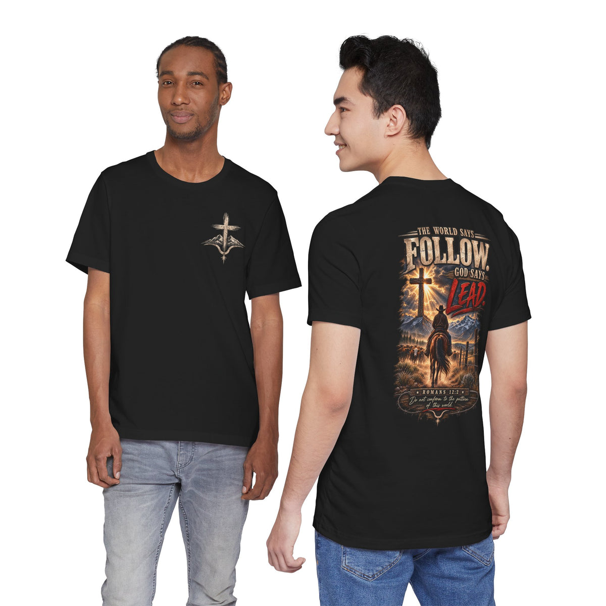 God Says Lead Western Christian T-Shirt | Romans 12:2 Cowboy Faith Tee