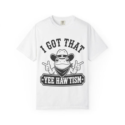 I Got That Yee Haw'tism