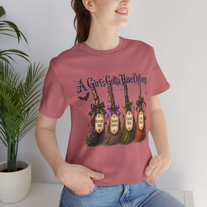 A Girl’s Gotta Have Options Witch Broom Halloween Tee