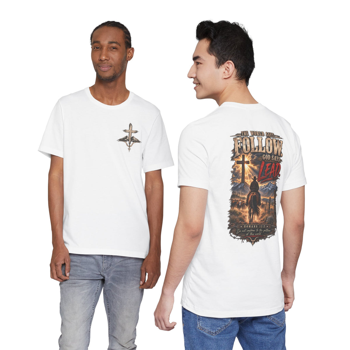 God Says Lead Western Christian T-Shirt | Romans 12:2 Cowboy Faith Tee