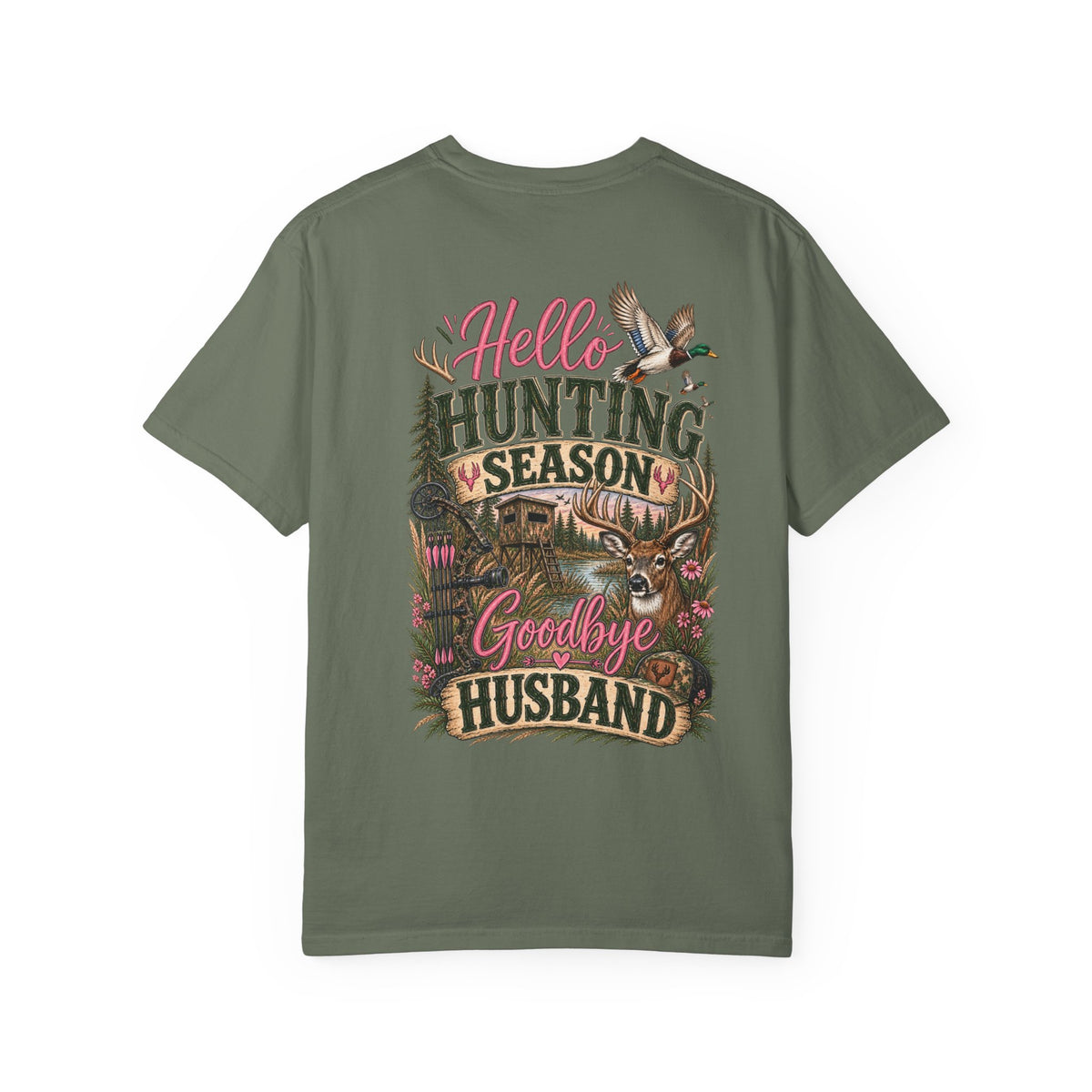 Hello Hunting Season Goodbye Husband Shirt | Women's Hunting Tee | Deer & Duck Hunting Shirt