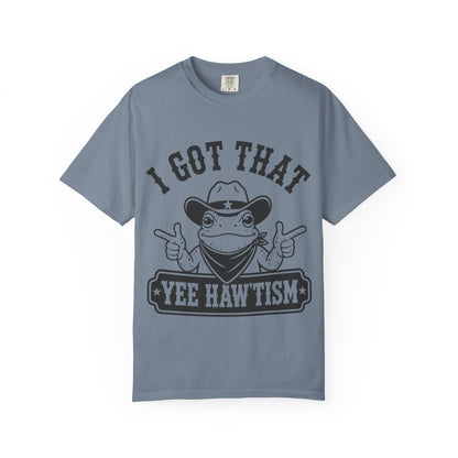 I Got That Yee Haw'tism